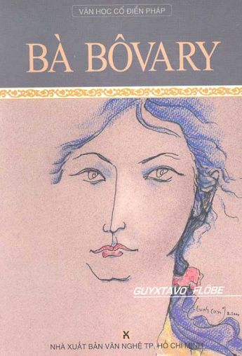 Bà Bovary (NXB Nghệ Thuật TP. Hồ Chí Minh 2000) - Gustave Flaubert, 522 Trang