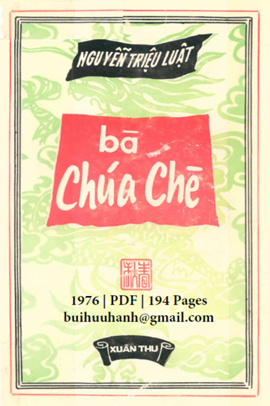 Bà Chúa Chè (NXB Xuân Thu 1976) - Nguyễn Triệu Luật, 196 Trang