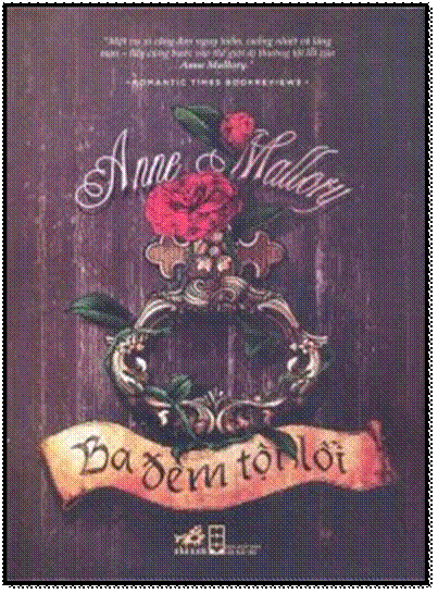 Ba Đêm Tội Lỗi (NXB Hội Nhà Văn 2014) - Anne Mallory, 392 Trang