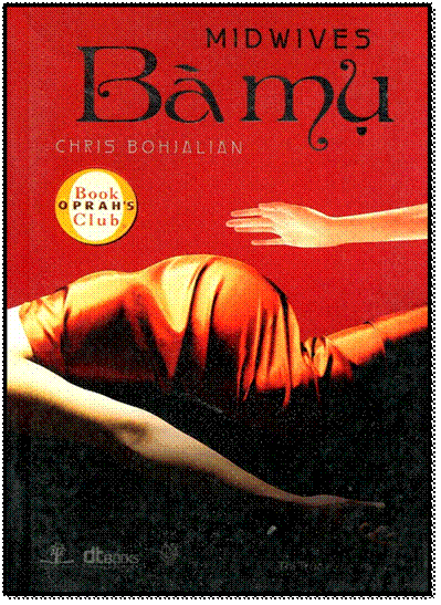 Bà Mụ (NXB Thời Đại 2011) - Chris Bohjalian, 552 Trang