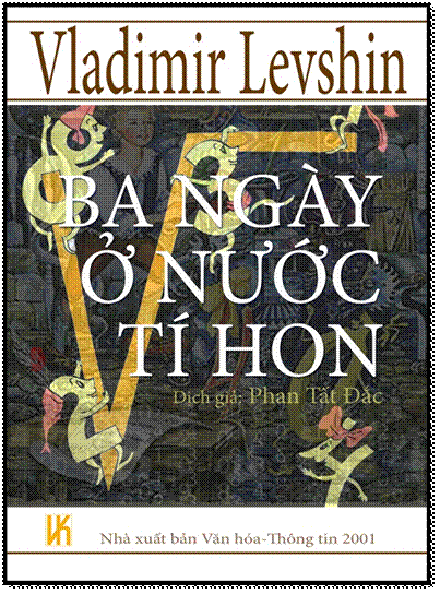 Ba Ngày Ở Nước Tí Hon (NXB Văn Hóa Thông Tin 2001) - Vladimir Levshin, 428 Trang