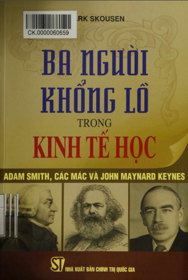 Ba Người Khổng Lồ Trong Kinh Tế Học (NXB Chính Trị 2013) - Mark Skousen, 388 Trang