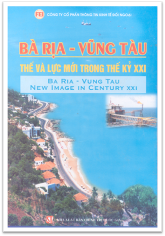 Bà Rịa-Vũng Tàu Thế Và Lực Mới Trong Thế Kỷ XXI (NXB Chính Trị 2003) - Chu Viết Luân, 371 Trang