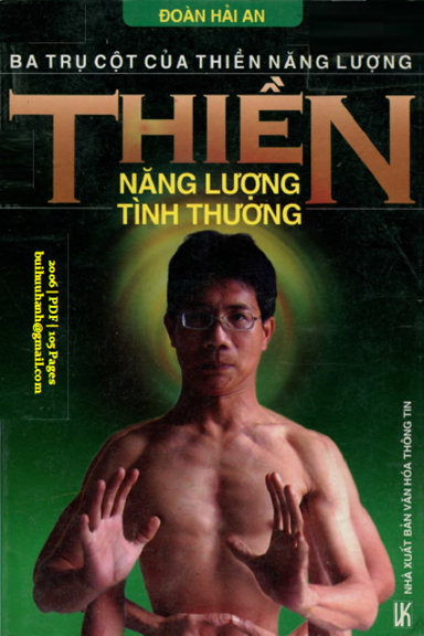 Ba Trụ Cột Của Thiền Năng Lượng-Thiền Năng Lượng Tình Thương (NXB Văn Hóa Thông Tin 2006) - Hải An