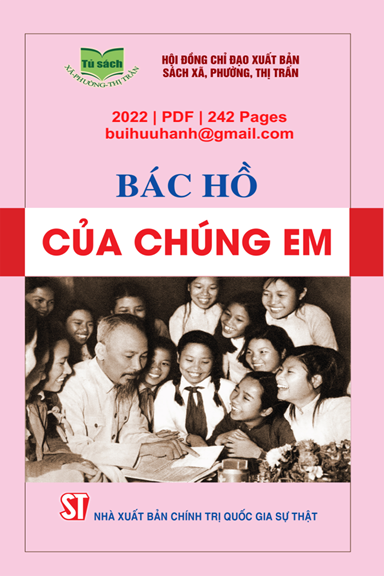 Bác Hồ Của Chúng Em (NXB Chính Trị 2022) - Chu Trọng Huyến, 242 Trang
