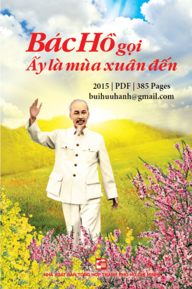 Bác Hồ Gọi Ấy Là Mùa Xuân Đến (NXB Tổng Hợp 2015) - Hà Minh Hồng, 385 Trang