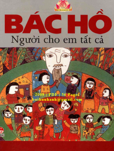Bác Hồ-Người Cho Em Tất Cả (NXB Kim Đồng 2009) - Nhiều Tác Giả, 56 Trang