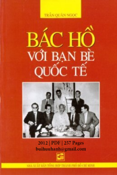 Bác Hồ Với Bạn Bè Quốc Tế (NXB Tổng Hợp 2012) - Trần Quân Ngọc, 257 Trang