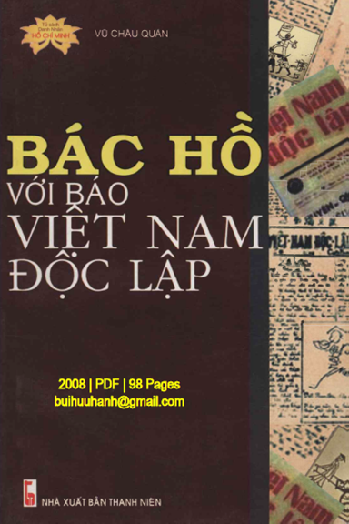 Bác Hồ Với Báo Việt Nam Độc Lập (NXB Thanh Niên 2008) - Vũ Châu Quán, 98 Trang