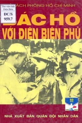 Bác Hồ Với Điện Biên Phủ (NXB Quân Đội 2004) - Đỗ Gia Nam, 172 Trang