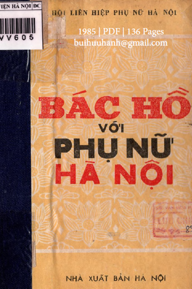 Bác Hồ Với Phụ Nữ Hà Nội (NXB Hà Nội 1985) - Nhiều Tác Giả, 136 Trang