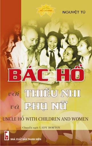 Bác Hồ Với Thiếu Nhi Và Phụ Nữ (NXB Thanh Niên 2008) - Nguyệt Tú, 124 Trang