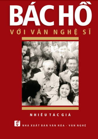 Bác Hồ Với Văn Nghệ Sĩ (NXB Văn Hóa Văn Nghệ 2013) - Nhiều Tác Giả, 504 Trang