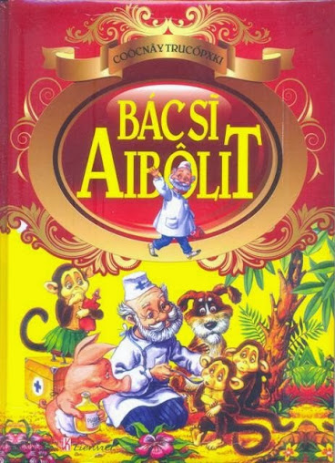 Bác Sĩ Aibôlit (NXB Văn Hóa Thông Tin 2012) - Coócnây Trucốpxki, 82 Trang