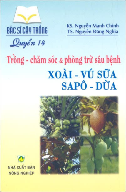 Bác Sĩ Cây Trồng Quyển 14-Xoài, Vú Sữa, Sa Pô, Dừa (NXB Nông Nghiệp 2006) - Nguyễn Mạnh Chinh