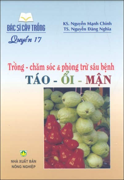 Bác Sĩ Cây Trồng Quyển 17-Táo, Ổi, Mận (NXB Nông Nghiệp 2006) - Nguyễn Mạnh Chinh, 77 Trang
