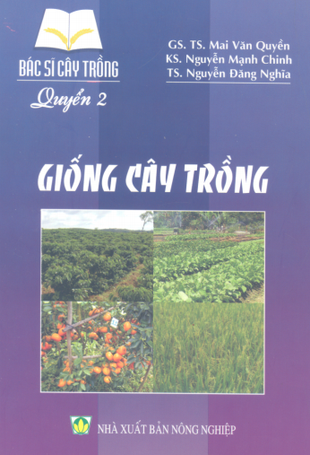 Bác Sĩ Cây Trồng Quyển 2-Giống Cây Trồng (NXB Nông Nghiệp 2005) - Mai Văn Quyền, 101 Trang