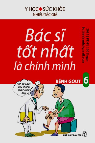 Bác Sĩ Tốt Nhất Là Chính Mình Tập 6 (NXB Trẻ 2013) - Lê Quang, 106 Trang