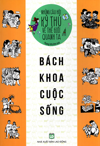 Bách Khoa Cuộc Sống (NXB Lao Động 2015) - Phương Hiếu, 193 Trang