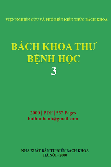 Bách Khoa Thư Bệnh Học Quyển 3 (NXB Từ Điển Bách Khoa 2000) - Phạm Song, 557 Trang