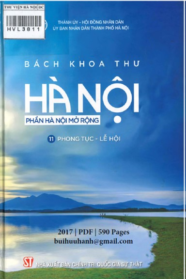 Bách Khoa Thư Hà Nội Tập 11-Phong Tục Lễ Hội (NXB Chính Trị 2017) - Nguyễn Viết Chức, 590 Trang