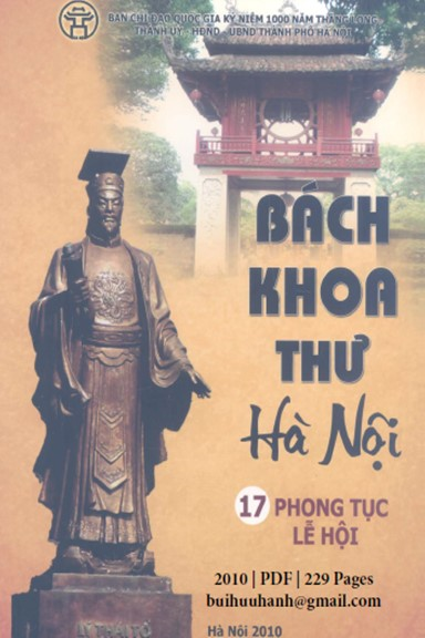 Bách Khoa Thư Hà Nội Tập 17-Phong Tục Lễ Hội (NXB Thời Đại 2010) - Nguyễn Vinh Phúc, 229 Trang