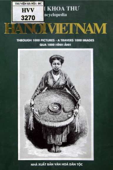 Bách Khoa Thư Hà Nội-Việt Nam (NXB Văn Hóa Dân Tộc 2000) - Nguyễn Khắc Cần, 688 Trang
