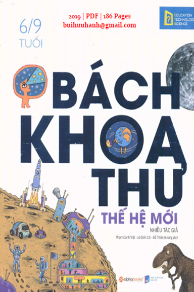 Bách Khoa Thư Thế Hệ Mới 6-9 Tuổi (NXB Dân Trí 2019) - Phạm Danh Việt, 186 Trang