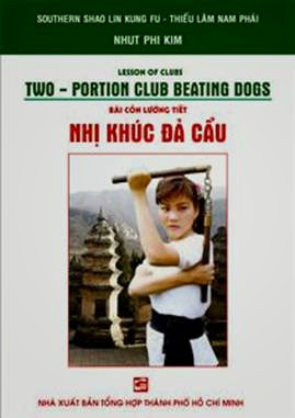 Bài Côn Lưỡng Tiết Nhị Khúc Đả Cẩu (NXB Tổng Hợp 2008) - Nhất Phi Kim, 163 Trang