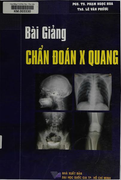 Bài Giảng Chẩn Đoán X Quang (NXB Đại Học Quốc Gia 2007) - Lê Văn Phước, 245 Trang