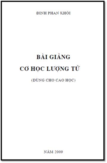Bài Giảng Cơ Học Lượng Tử (NXB Đại Học Vinh 2009) - Đinh Phan Khôi, 131 Trang