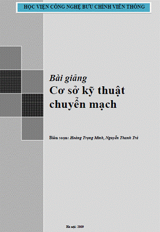 Bài Giảng Cơ Sở Kỹ Thuật Chuyển Mạch (NXB Hà Nội 2009) - Hoàng Trọng Minh, 133 Trang