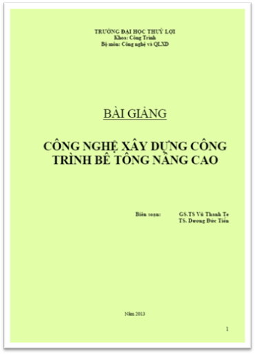 Bài Giảng Công Nghệ Xây Dựng Công Trình Bê Tông Nâng Cao (NXB Hà Nội 2013) - Vũ Thanh Tê, 191 Trang