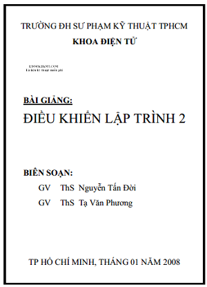 Bài Giảng Điều Khiển Lập Trình 2 (NXB Hồ Chí Minh 2008) - Nguyễn Tấn Đời, 154 Trang