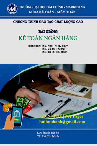 Bài Giảng Kế Toán Ngân Hàng (NXB Tài Chính Marketing 2019) - Ngô Thị Mỹ Thúy, 301 Trang