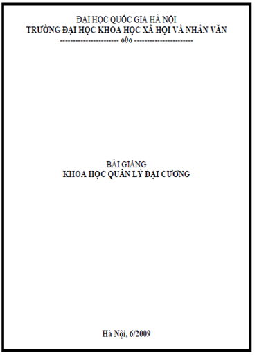 Bài Giảng Khoa Học Quản Lý Đại Cương (NXB Đại Học Quốc Gia 2009) - Trần Ngọc Liêu, 192 Trang