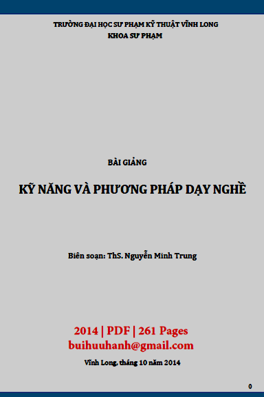 Bài Giảng Kỹ Năng Và Phương Pháp Dạy Nghề (NXB Sư Phạm Kỹ Thuật 2014) - Nguyễn Minh Trung, 261 Trang