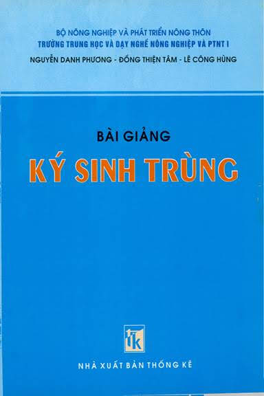 Bài Giảng Ký Sinh Trùng (NXB Thống Kê 2004) - Nguyễn Danh Phương, 163 Trang