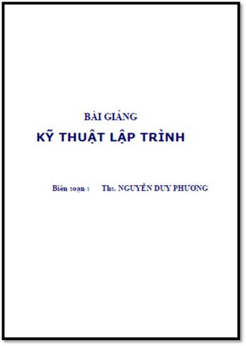 Bài Giảng Kỹ Thuật Lập Trình (NXB Hà Nội 2006) - Nguyễn Duy Phương, 156 Trang