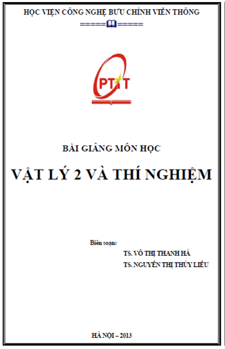 Bài Giảng Môn Học Vật Lý 2 Và Thí Nghiệm (NXB Hà Nội 2013) - Võ Thị Thanh Hà, 310 Trang