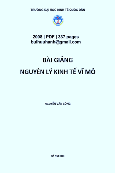 Bài Giảng Nguyên Lý Kinh Tế Vĩ Mô (NXB Hà Nội 2008) - Nguyễn Văn Công, 337 Trang