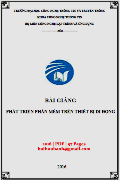 Bài Giảng Phát Triển Phần Mềm Trên Thiết Bị Di Động (NXB Thái Nguyên 2016) - Nhiều Tác Giả, 97 Trang