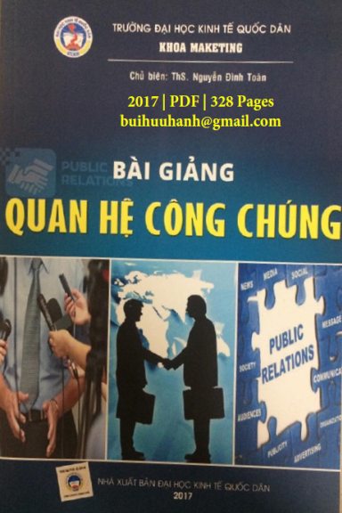 Bài Giảng Quan Hệ Công Chúng (NXB Kinh Tế Quốc Dân 2017) - Nguyễn Đình Toàn, 328 Trang