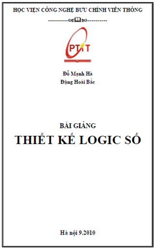 Bài Giảng Thiết Kế Logic Số (NXB Hà Nội 2010) - Nguyễn Mạnh Hà, 343 Trang