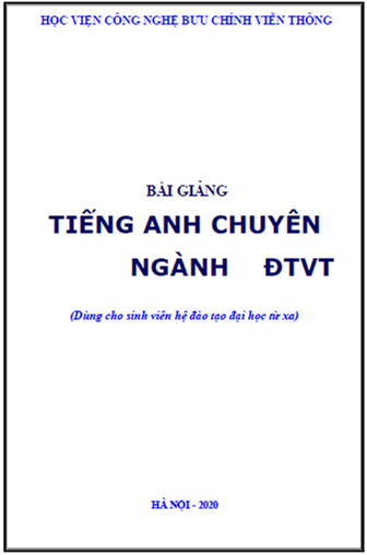 Bài Giảng Tiếng Anh Chuyên Ngành Điện Tử Viễn Thông (NXB Hà Nội 2010) - Nguyễn Quỳnh Giao, 163 Trang