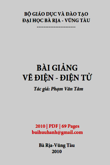 Bài Giảng Vẽ Điện Điện Tử (NXB Vũng Tàu 2010) - Phạm Văn Tâm, 69 Trang