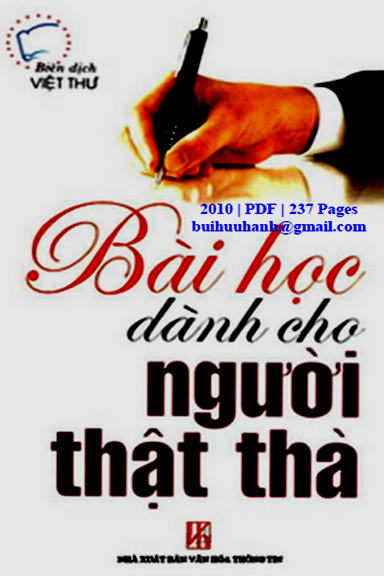 Bài Học Dành Cho Người Thật Thà (NXB Văn Hóa Thông Tin 2010) - Việt Thư, 237 Trang
