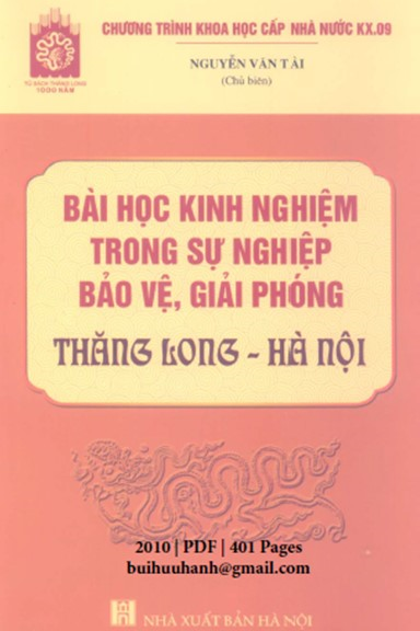 Bài Học Kinh Nghiệm Trong Sự Nghiệp Bảo Vệ, Giải Phóng Thăng Long-Hà Nội - Nguyễn Văn Tài, 401 Trang