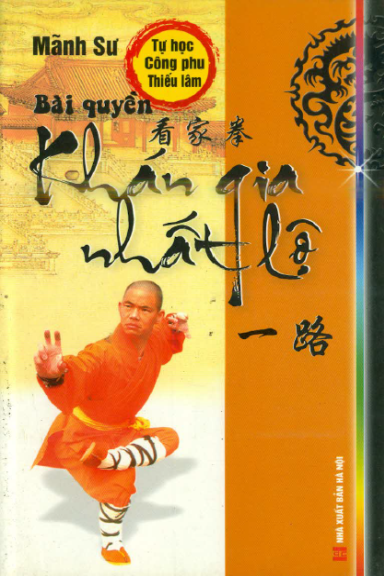 Bài Quyền Khán Gia-Nhất Lộ (NXB Hà Nội 2008) - Mãnh Sư, 141 Trang