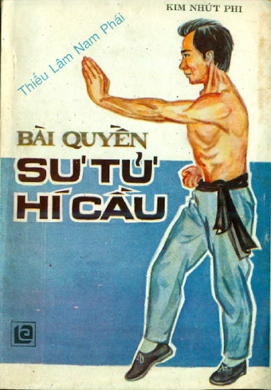Bài Quyền Sư Tử Hí Cầu (NXB Long An 1990) - Kim Nhứt Phi, 90 Trang